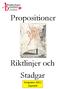 Propositioner. Riktlinjer och Stadgar. Kongress 2011 Uppsala
