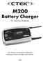 M200. Battery Charger. For lead-acid batteries. User Manual and Guide to professional charging of starter and deep cycle batteries.