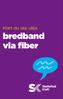 Klart du ska välja. bredband via fiber