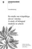 En studie om tvåspråkiga elever i skolan. A study of bilingual students in school.