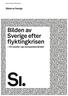 Bilden av Sverige efter flyktingkrisen
