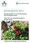 SKOGSDATA Aktuella uppgifter om de svenska skogarna från Riksskogstaxeringen. Tema: Fält- och bottenskiktsvegetation i Sveriges skogar