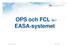 OPS och FCL in i EASA-systemet