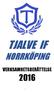 TJALVE IF NORRKÖPING VERKSAMHETSBERÄTTELSE -1-