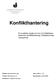 Konflikthantering. En kvalitativ studie om hur nio fritidslärare beskriver konflikthantering i fritidshemmets verksamhet. Delkurs: Examensarbete 15hp
