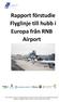 Rapport förstudie Flyglinje till hubb i Europa från RNB Airport