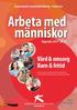 Arbeta med människor. Vård & omsorg Barn & fritid. Gymnasial vuxenutbildning - Komvux. Uppsala