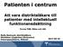 Patienten i centrum. Att vara distriktsläkare till patienter med intellektuell funktionsnedsättning. Forum FUB: Hälsa och LSS