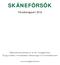 SKÅNEFÖRSÖK. Försöksrapport 2016