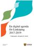 En digital agenda för Linköping Uppkopplat, inkopplat & enkelt. Linköpings kommun linkoping.se