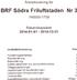 BRF Södra Friluftstaden Nr 3