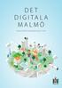 D E T DIGITALA MALMÖ. Program för Malmö stads digitalisering