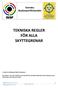 TEKNISKA REGLER FÖR ALLA SKYTTEGRENAR
