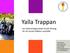 Yalla Trappan. - ett arbetsintegrerande socialt företag för ett socialt hållbart samhälle