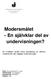 Modersmålet - En självklar del av undervisningen?