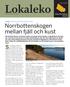 Lokaleko. LEDARE. CARINA O. BOSTRÖM, DISTRIKTSCHEF Norrbottenskogen mellan fjäll och kust