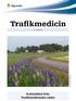 Trafikmedicin. Nyhetsblad från Trafikmedicinska rådet. Foto: Mats Lindqvist. Nr 14, Maj 2007