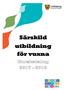 Innehåll. Grundläggande kurser nivå träningsskola 6 SPRÅK OCH KOMMUNIKATION. Gymnasiala kurser nivå gymnasiesärskola