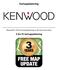 Kartuppdatering. Manual för 3 års fri kartuppdatering av din Kenwood enhet. 3 års fri kartuppdatering