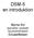 DSM-5 en introduktion. Myrna Siri specialist i psykiatri leg psykoterapeut Ericastiftelsen