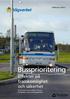 Publikation 2001:2. Bussprioritering Effekter på framkomlighet och säkerhet. Kortversion om resultatet från ett forsknings- och utvecklingsprojekt