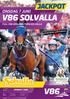 ONSDAG 7 JUNI V86 SOLVALLA FULL V86-OMGÅNG FRÅN SOLVALLA PRIS 1:A START ONSDAG 7 JUNI START I TV KL SOLVALLA NR 46/ kr.