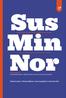 Sus Min Nor. Sustainable mining in the Northernmost Europe. lessons learned and practices developed