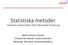 Statistiska metoder. - Praktiska erfarenheter från Riksstrokes forskning