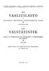 VAALITILASTO A TASAVALLAN PRESIDENTIN VALITSIJAMIESTEN VAALIT VALSTATISTIK A VALET AV ELEKTORER FÖR UTSEENDE AV REPUBLIKENS PRESIDENT