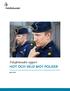 Polisförbundets rapport HOT OCH VÅLD MOT POLISER JUNI rapport: hot och våld mot poliser