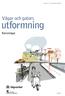 Utdrag ur: VV Publikation 2004:80. Vägar och gators. utformning. Korsningar