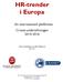 HR-trender i Europa. - En internationell jämförelse Cranet-undersökningen Tina Lindeberg och Bo Månson Mars 2017