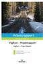 Arbetsrapport. Från Skogforsk nr VägRust Projektrapport. VägRust Project Report