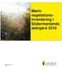 Marin vegetationsinventering. Södermanlands skärgård Rapport 2014:11