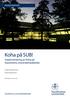 Koha på SUB! Implementering av Koha på Stockholms universitetsbibliotek PROJEKTRAPPORT. Stockholms universitetsbibliotek. Andreas Hedström Mace