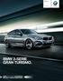 BMW 3-SERIE GRAN TURISMO. BMW EFFICIENTDYNAMICS. MER KRAFT. MINDRE FÖRBRUKNING. BMW 3-serien Gran Turismo.