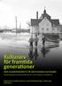 med klimatperspektiv på västsveriges kulturarv Klimatförändringarnas påverkan på kulturarvet i Västra Götalands och Hallands län