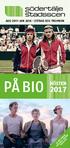 AUG 2017 JAN 2018 ESTRAD OCH TROMBON PÅ BIO HÖSTEN PROGRAM I SEPARAT SE VÅRT ÖVRIGA BROSCHYR!