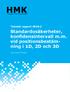 HMK. Standardosäkerheter, konfidensintervall m.m. vid positionsbestämning i 1D, 2D och 3D. Teknisk rapport 2016:2. Clas-Göran Persson