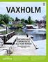 VAXHOLM ARCHIPELAGO EXPERIENCES ALL YEAR ROUND. Skärgårdsupplevelser året runt