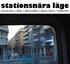 stationsnära läge Länsstyrelsen i Skåne / Skånetrafiken / Region Skåne / Trafikverket