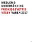 MEDLEMS- UNDERSÖKNING FRISKIS&SVETTIS VÄSBY VÅREN 2017