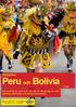 Peru och Bolivia. Gruppresa. 17 dagar. Följ med på en resa som har allt för att ge dig en oförglömlig upplevelse och berika dina sinnen.