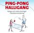 PING-PONG HALLIGANG. Roliga och enkla övningar i bordtennisträning