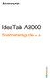 IdeaTab A3000. Snabbstartsguide v1.0