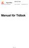 Manual för Tidbok. Skapat av PASiS Förvaltningsgrupp Datum: Reviderad: Manual för Tidbok. Sidan 1 av 27