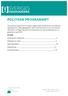 POLITISKA PROGRAMMET. Innehåll. Inledning och värdegrund 2. Inflytande och makt 3. Nationella åsikter 10. Organisering 13. Intersektionalitet 18