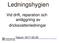 Ledningshygien. Vid drift, reparation och anläggning av dricksvattenledningar. Datum: