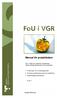 Manual för projektledare. FoU i VGR är en databas innehållande Västra Götalandsregionens FoU-produktion: