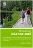 Utredning Spår och leder. Hur underlättar vi för människor i Borås Stad att besöka och aktivera sig i våra nära grönområden och skogar?